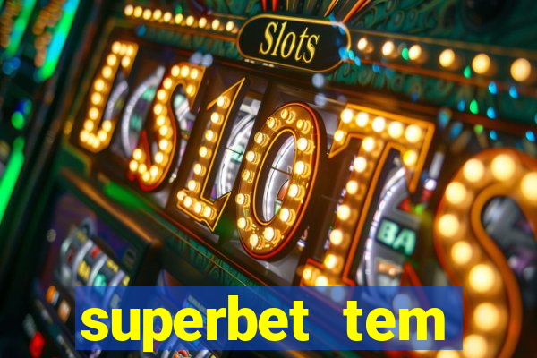 superbet tem pagamento antecipado